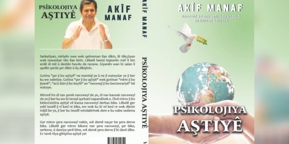 Nobel Barış Ödülü adayı yazar Akif Manaf’ın “Barış Psikolojisi” kitabı Kürtçe olarak yayımlandı